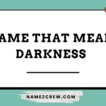 name that mean darkness