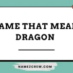 name that mean dragon