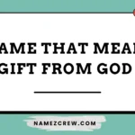 name that mean gift from god
