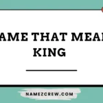 name that mean king