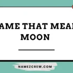name that mean moon