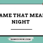 name that mean night
