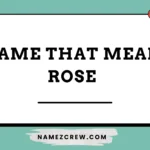name that mean rose