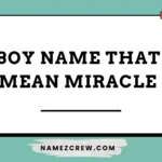 boy name that mean miracle