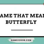 name that mean butterfly