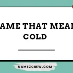 name that mean cold