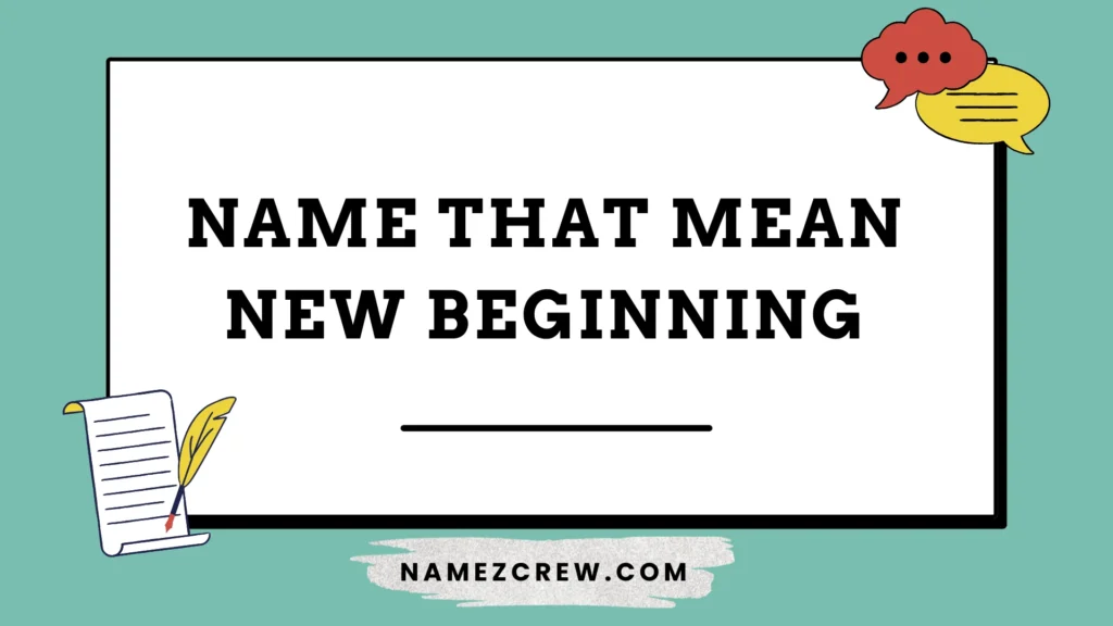 name that mean new beginning