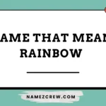 name that mean rainbow