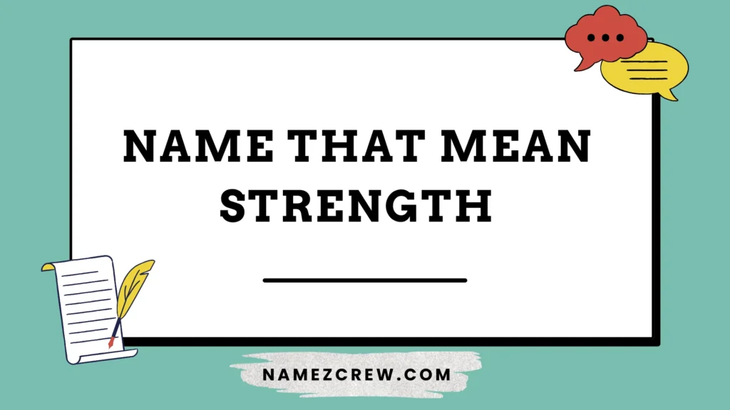 name that mean strength
