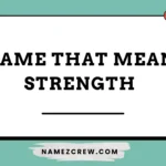 name that mean strength