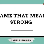 name that mean strong