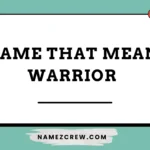 name that mean warrior
