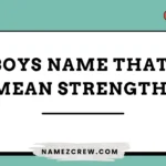 boys name that mean strength