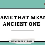 name that mean ancient one