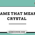 name that mean crystal