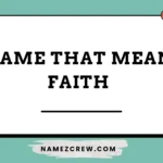 name that mean faith