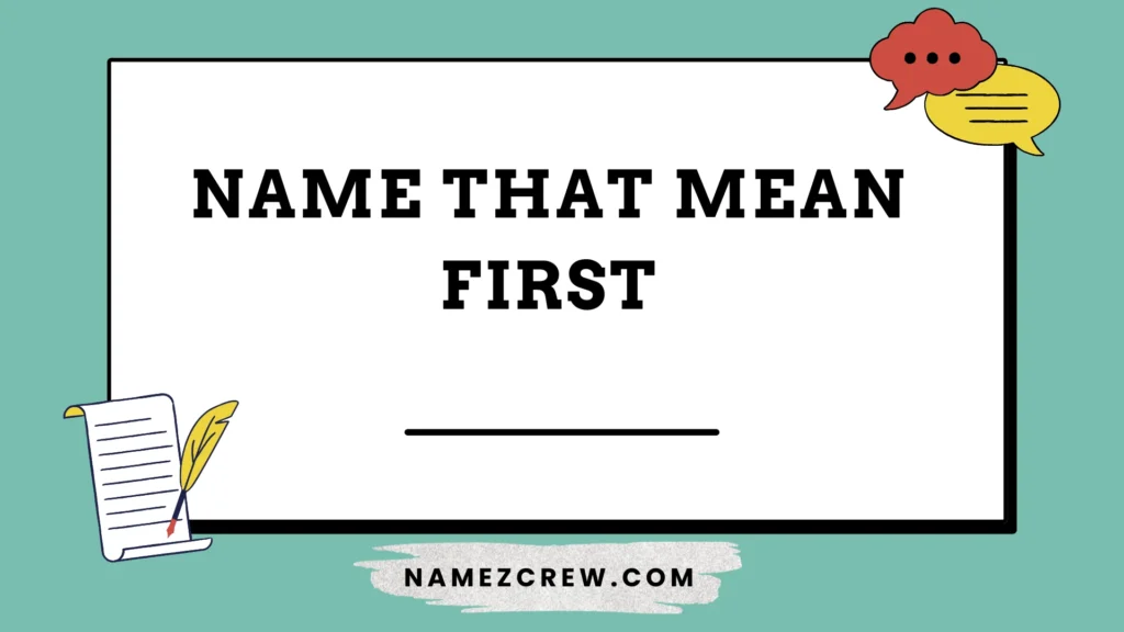 name that mean first