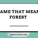 name that mean forest