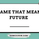 name that mean future