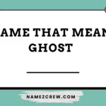 name that mean ghost
