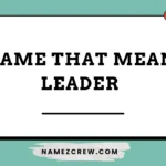 name that mean leader