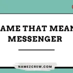 name that mean messenger