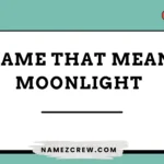 name that mean moonlight