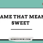 name that mean sweet