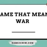 name that mean war