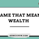 name that mean wealth