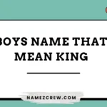 boy names that mean king