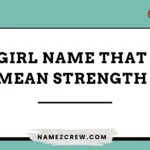 girl names that mean strength