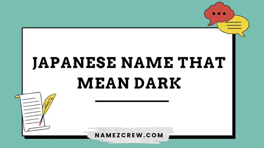 japanese name that mean dark