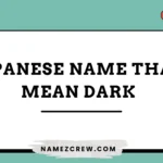 japanese name that mean dark