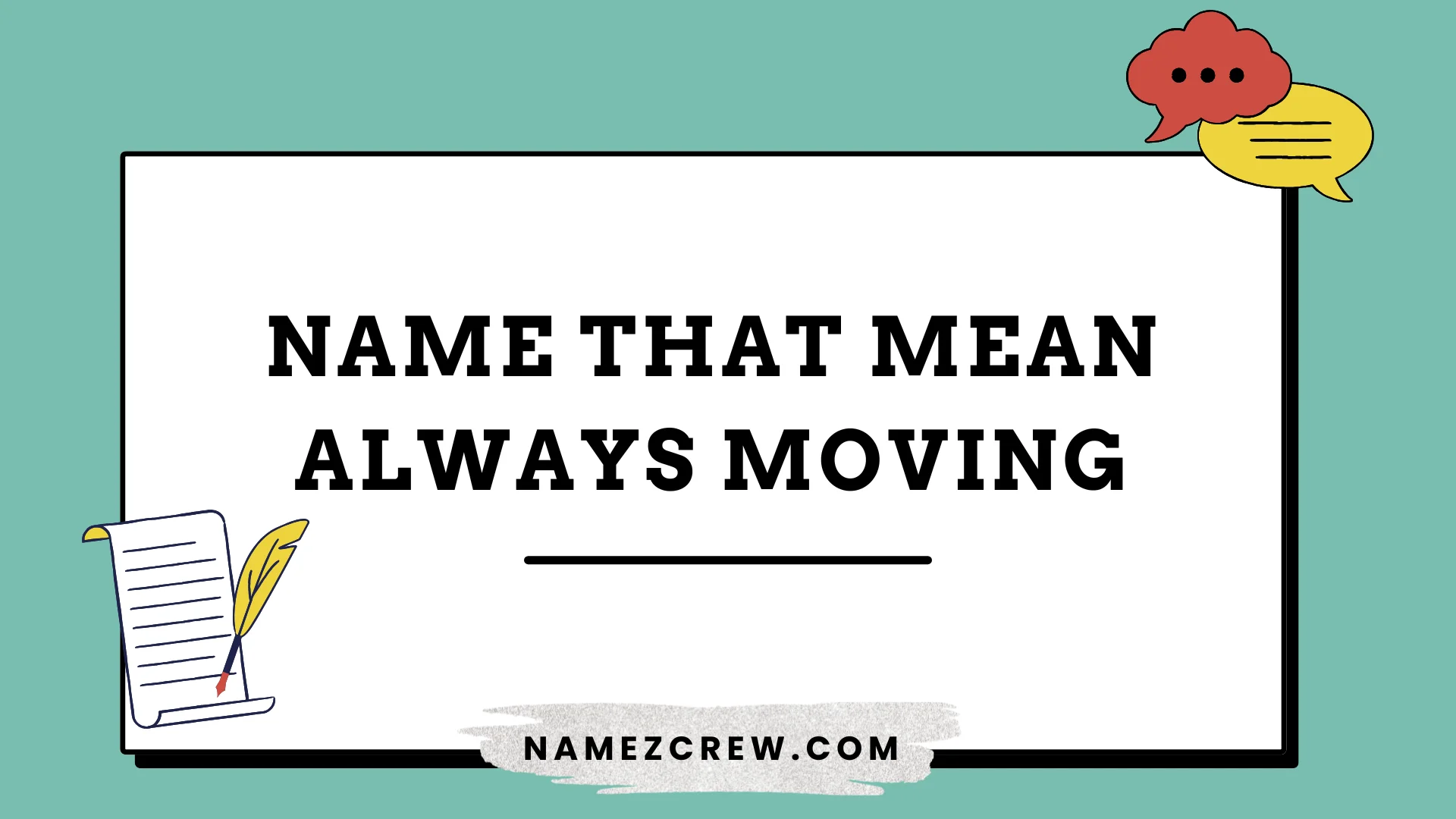 names that mean always moving