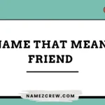 names that mean friend
