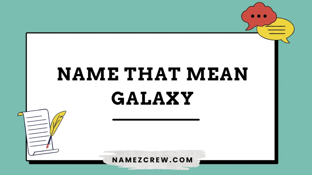names that mean galaxy