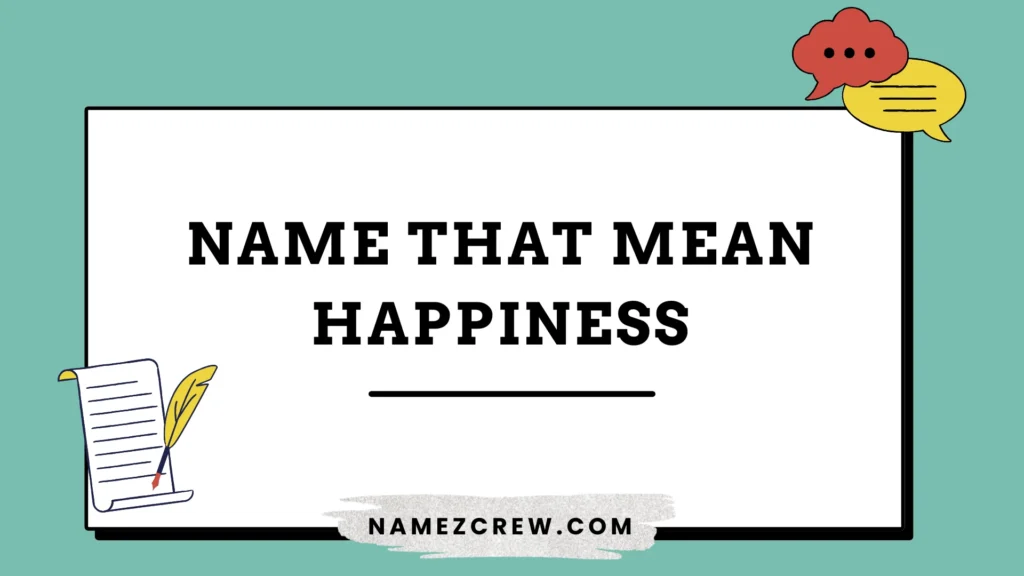 name that mean happiness