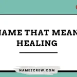 names that mean healing