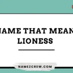 names that mean lioness