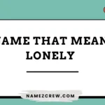 names that mean lonely