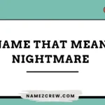 names that mean nightmare