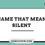 names that mean silent