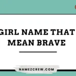 girl names that mean brave