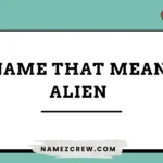 names that mean alien