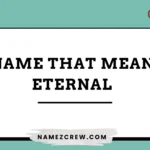 names that mean eternal