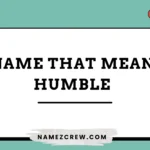 names that mean humble