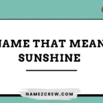 names that mean sunshine