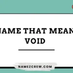 names that mean void